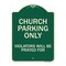 Signmission Designer Series-Church Parking Only Violators Will Be Prayed For, 24" x 18", G-1824-9859 A-DES-G-1824-9859 - alternate 1